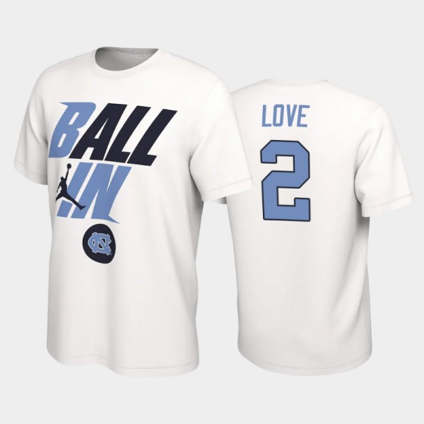 College Basketball UNC Tar Heels Caleb Love #2 Ball In Bench White T-Shirt